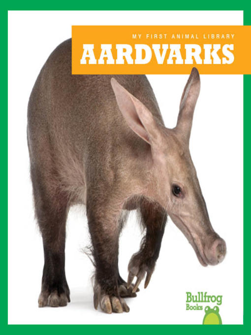 Title details for Aardvarks by Penelope S. Nelson - Available